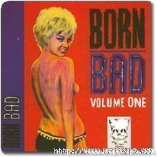 Born Bad - Volume 1