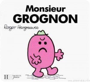 Monsieur grognon