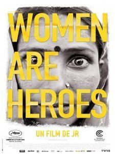 Women are heroes - JR
